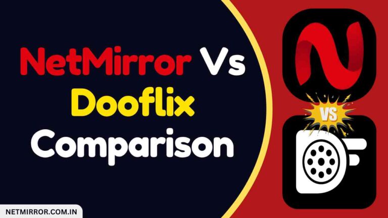 NetMirror Vs Dooflix Comparison