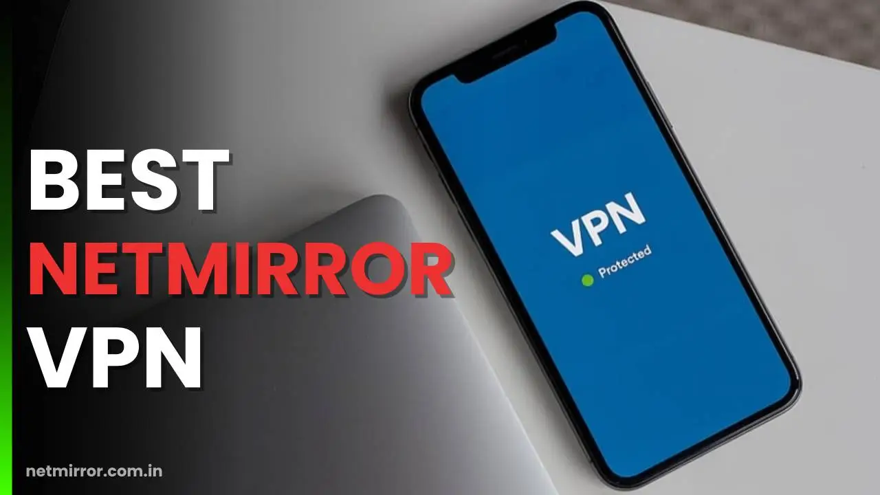Best NetMirror VPN Best NetMirror VPN